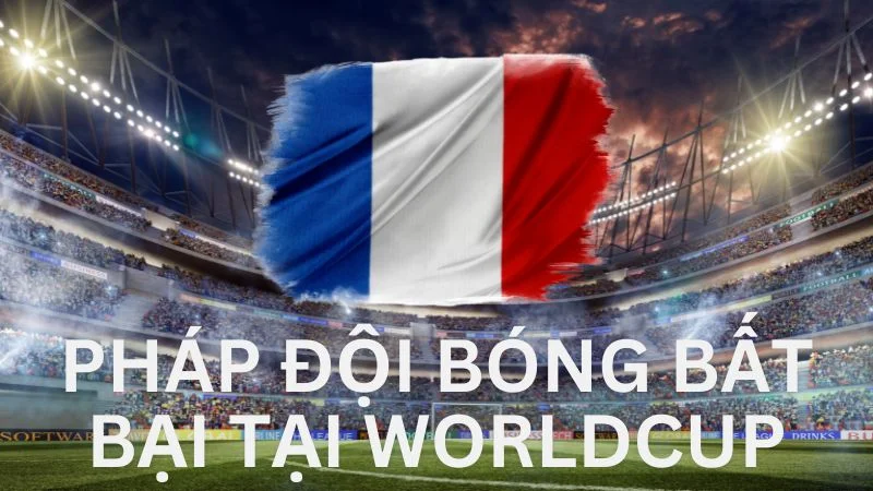 phap-vo-dich-worldcup-bao-nhieu-lan